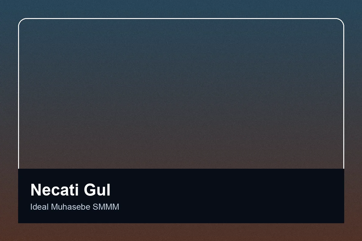 Necati Gül İdeal Muhasebe SMMM